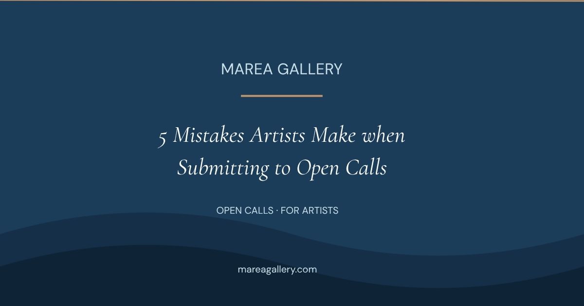 5 Mistakes Artists Make When Submitting to Open Calls