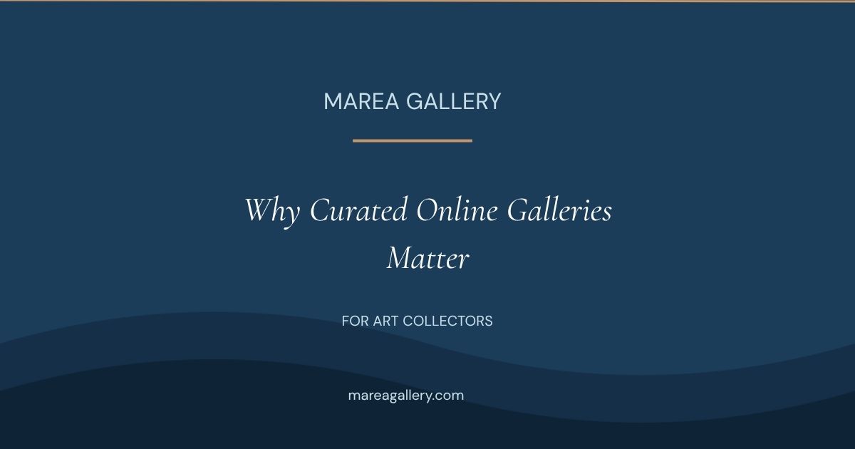 Why Curated Online Galleries Matter
