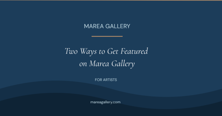 Two Ways to Get Featured on Marea Gallery